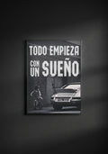 Todo Empieza con un Sueño
