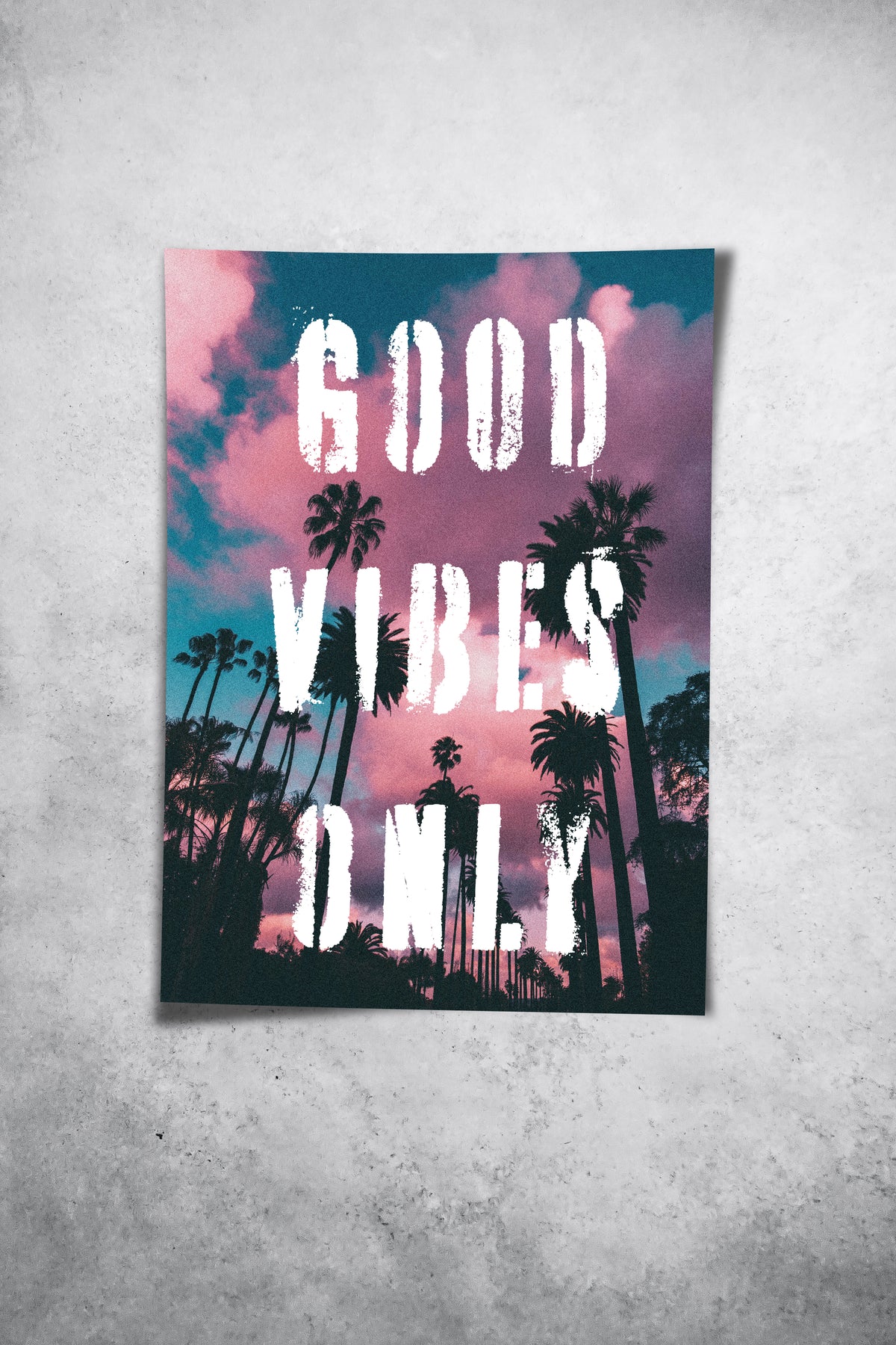 Good Vibes Only