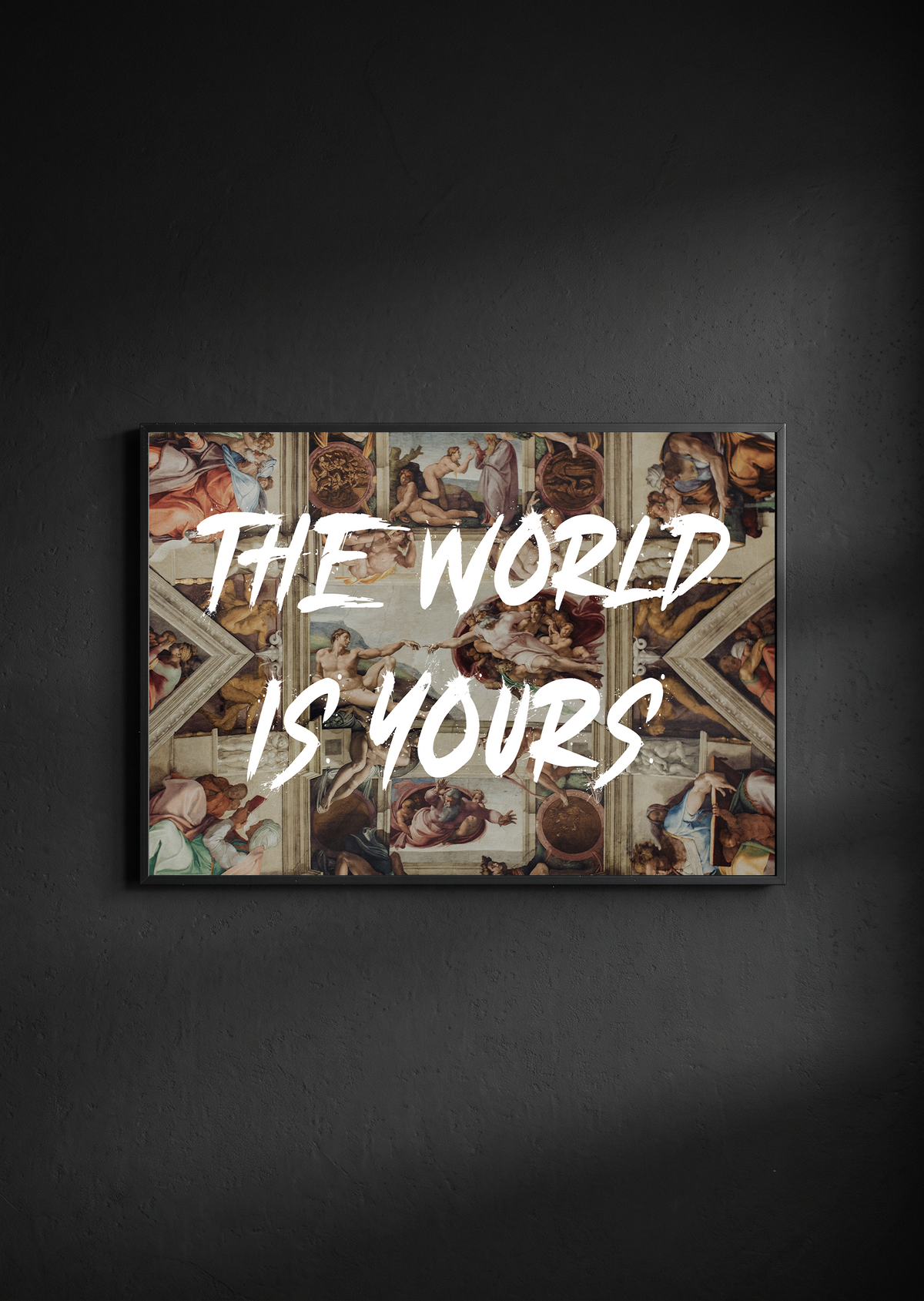 The World Is Yours