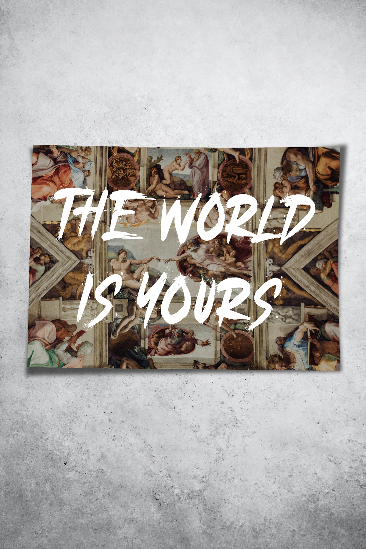 The World Is Yours