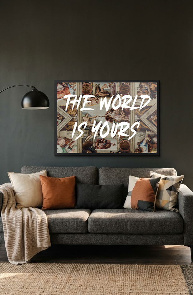 The World Is Yours