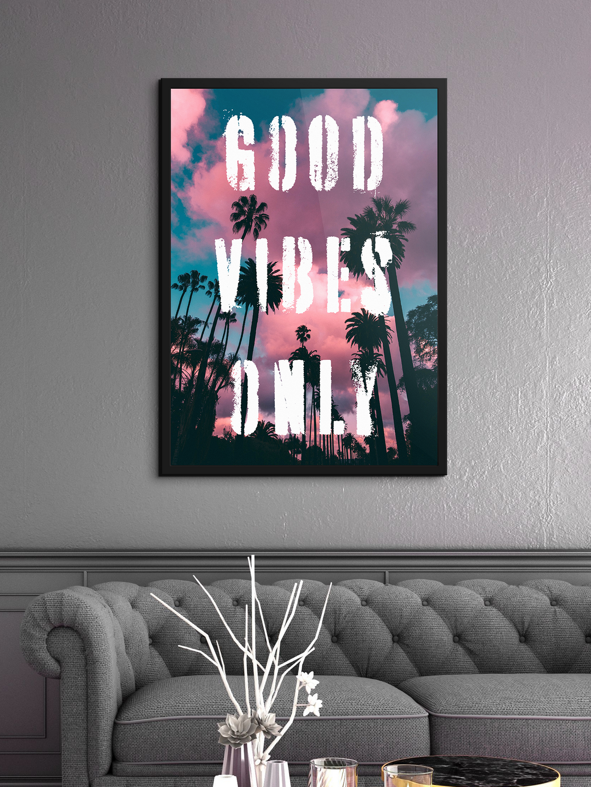 Good Vibes Only